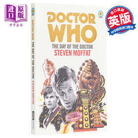 【中商原版】神秘博士：博士之日 英文原版 科幻小说 Doctor Who: The Day of the Doctor Steven Moffat BBC Books