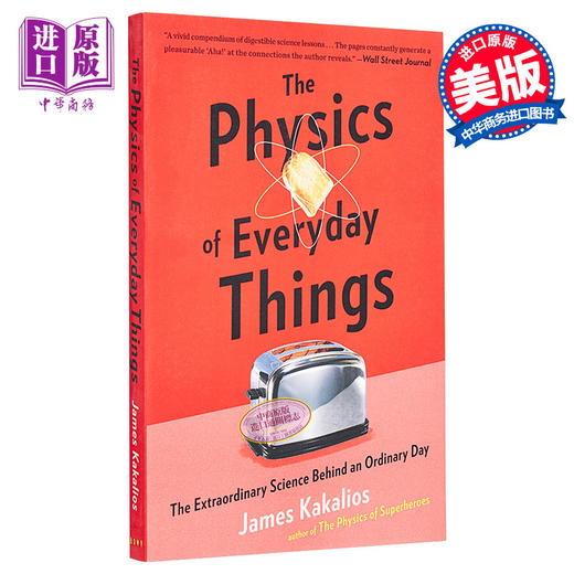 预售 【中商原版】魔鬼物理学1：隐藏在日常生活背后的物理学知识 英文原版 The Physics of Everyday Things James Kakalios 商品图0