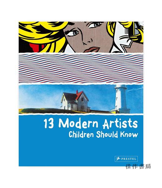 13 Modern Artists Children Should Know/孩子应该知道的13位现代艺术家 商品图0