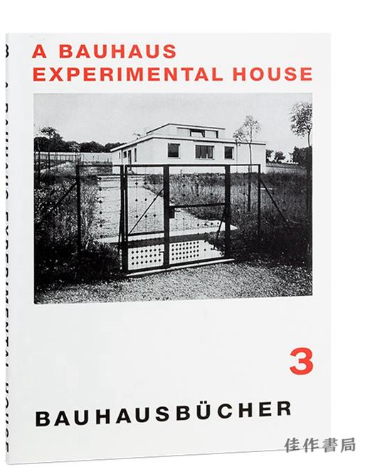 Bauhausbucher 03-Adolf Meyer：A Bauhaus Experimental House/包豪斯之书系列03-阿道夫·迈耶：包豪斯实验之家 商品图0