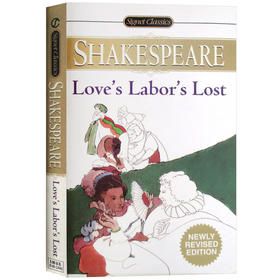 爱的徒劳 英文原版 Love’s Labor’s Lost 莎士比亚经典戏剧集 Shakespeare 经典喜剧 英文版小说进文学书