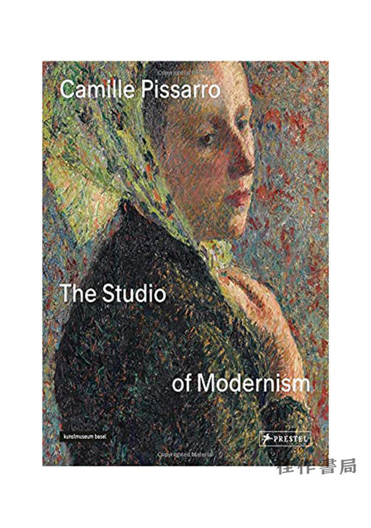 卡米耶·毕沙罗：现代主义工作室｜Camille Pissarro: The Studio of Modernism 商品图0