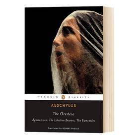 奥瑞斯提亚 英文原版 The Oresteia 牛津埃斯库罗斯戏剧 企鹅经典 古希腊文学书籍 英文版 进口英语书籍