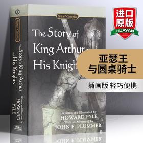 正版 The Story of King Arthur and His Knights 亚瑟王与圆桌骑士 英文原版小说传奇故事 英文版进口书籍
