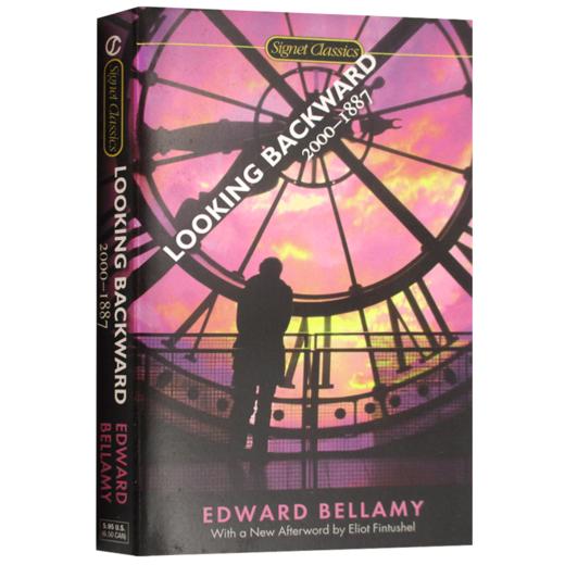 回溯过去 英文原版 Looking Backward: 2000-1887 Edward Bellamy Signet Classics 进口书籍 英文版 商品图2