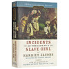 女奴生平 英文原版小说书 Incidents in the Life of a Slave Girl Harriet Jacobs 英文版 哈丽特雅各布斯 进口英语书籍·经典文学 自传和回忆录 商品缩略图1