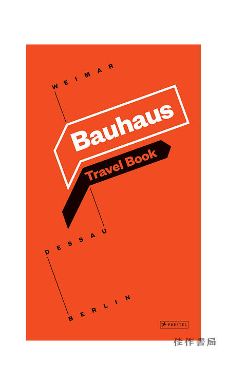 Bauhaus: Travel Book: Weimar Dessau Berlin/包豪斯：旅游书 商品图0