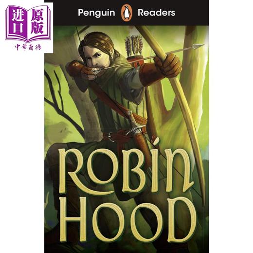 【中商原版】Penguin Readers Starter Level: Robin Hood 企鹅分级文学经典入门级 罗宾汉 ELT儿童分级阅读读物 插图故事书 商品图0