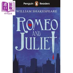 【中商原版】Penguin Romeo and Juliet 企鹅分级文学经典入门级 莎士比亚 罗密欧与茱丽叶 ELT儿童分级阅读读物 插图故事书