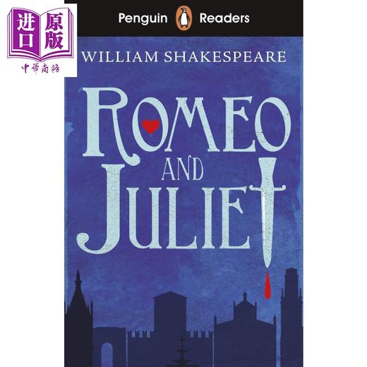 【中商原版】Penguin Romeo and Juliet 企鹅分级文学经典入门级 莎士比亚 罗密欧与茱丽叶 ELT儿童分级阅读读物 插图故事书 商品图0