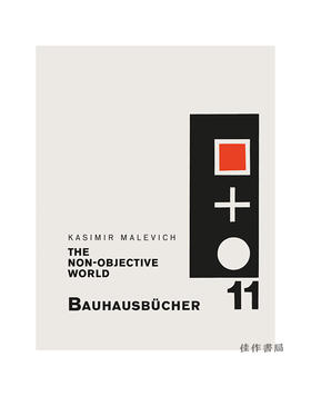 Bauhausbucher 11-Kasimir Malevich：Non-objective World/包豪斯之书系列11-卡西米尔·马列维奇：非客观世界