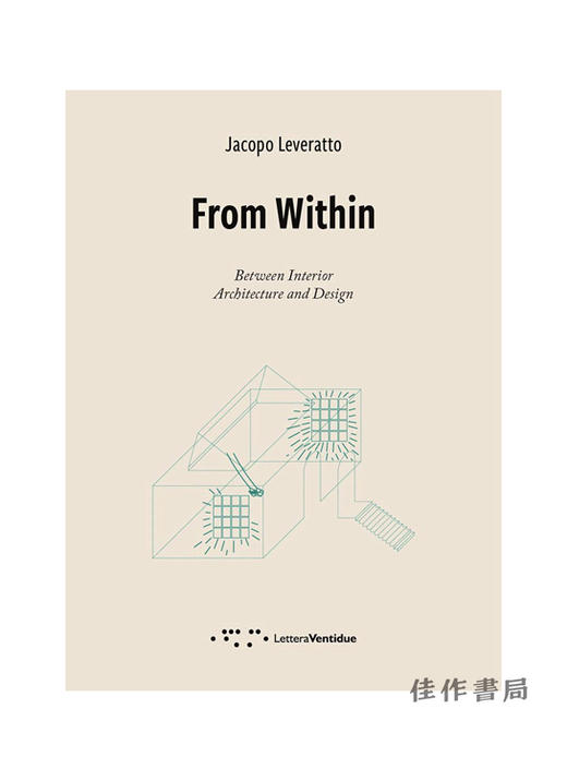 From Within: Between Interior Architecture and Design/自内：在室内建筑与设计之间 商品图0