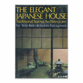 The Elegant Japanese House: Traditional Sukiya Architecture丨优雅的日本房屋：传统的数寄屋建筑