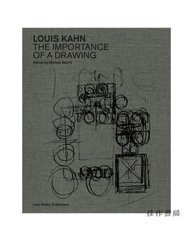 Louis Kahn: The Importance of a Drawing /路易斯·康：绘画的重要性