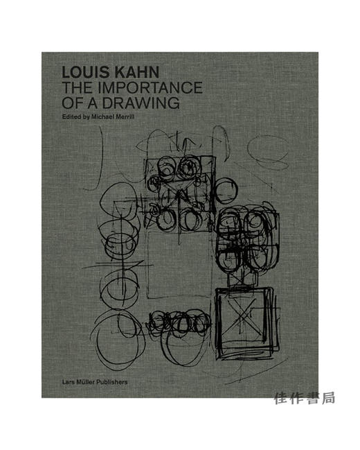 Louis Kahn: The Importance of a Drawing /路易斯·康：绘画的重要性 商品图0