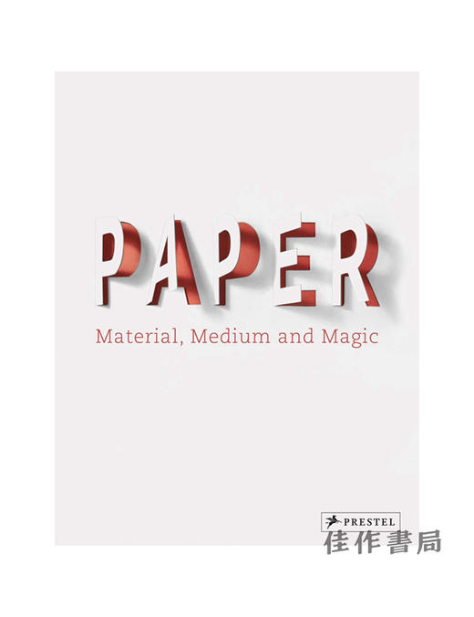 Paper: Material  Medium  Magic/纸：材料、媒介和魔法 商品图0