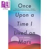 【中商原版】从前我住在火星上 英文原版 Once Upon a Time I Lived on Mars 入选 New Scientist 2021年度书籍 Kate Greene 商品缩略图0