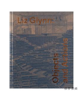 Liz Glynn: Objects and Actions/丽兹·格林：物体与行动