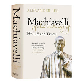 马基雅维里 他的生活与时代 英文原版 Machiavelli His Life and Times 人物传记 英文版 进口英语书籍