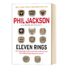 11枚戒指 英文原版人物传记 Eleven Rings 禅师菲尔杰克逊自传 英文版进口原版英语书籍 商品缩略图0