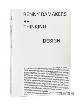 Renny Ramakers：Rethinking Design—Curator of Change/雷尼·拉梅克斯：重新思考设计 - 变革的策展人