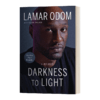 黑暗到光明 英文原版 Darkness to Light NBA篮球队员拉玛尔奥多姆传记 英文版 进口英语原版书籍 商品缩略图1