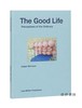 The Good Life: Perceptions of the Ordinary/美好生活：平凡的感悟 商品缩略图0