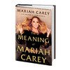 玛丽亚凯莉传记 英文原版 The Meaning of Mariah Carey 自传回忆 玛哲 花蝴蝶 Mimi 牛姐 Mariah Carey 英文版进口原版英语书籍 商品缩略图0