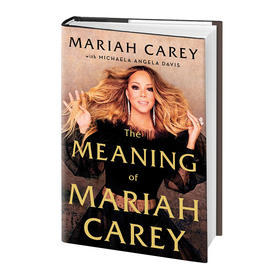 玛丽亚凯莉传记 英文原版 The Meaning of Mariah Carey 自传回忆 玛哲 花蝴蝶 Mimi 牛姐 Mariah Carey 英文版进口原版英语书籍