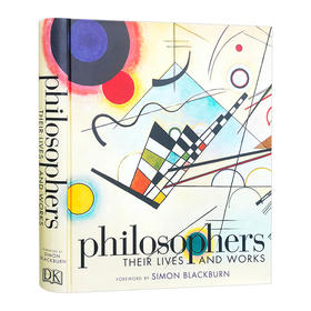 哲学家们的生活和工作 英文原版 Philosophers Their Lives and Works 精装 DK系列 伟大人物插图传记 少儿英语科普百科 英文版书