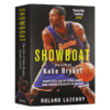 真实科比 英文原版 人物传记 Showboat The Life of Kobe Bryant 科比布莱恩特的人生 英文版自传 NBA黑曼巴 进口英语书 商品缩略图4