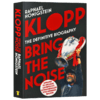 克洛普 噪音制造者 英文原版人物传记 Klopp Bring the Noise 足球教练 Raphael Honigstein 英文版原版书籍 正版进口英语书 商品缩略图3