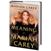 玛丽亚凯莉传记 英文原版 The Meaning of Mariah Carey 自传回忆 玛哲 花蝴蝶 Mimi 牛姐 Mariah Carey 英文版进口原版英语书籍 商品缩略图1