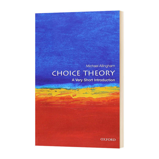 牛津通识读本 选择理论 英文原版 Choice Theory A Very Short Introduction 哲学理论 英文版进口原版英语书籍 OUP Oxford 商品图0