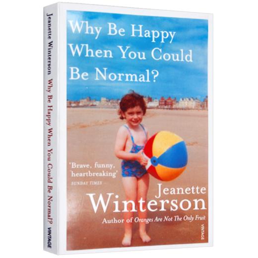 我要快乐 不必正常 英文原版人物传记 Why Be Happy When You Could Be Normal 橘子不是唯yi的水果 珍妮特温特森 英文版进口书籍 商品图2