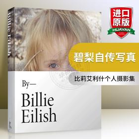 Billie Eilish 碧梨首本自传写真 英文原版 精装 碧梨传记英文版 比莉艾利什个人摄影集 进口英语书籍 自传写真集