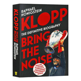 克洛普 噪音制造者 英文原版人物传记 Klopp Bring the Noise 足球教练 Raphael Honigstein 英文版原版书籍 正版进口英语书