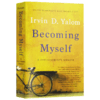 成为我自己 欧文亚隆回忆录 英文原版人物传记 Becoming Myself A Psychiatrist's Memoir 英文版 进口原版英语书籍 商品缩略图3