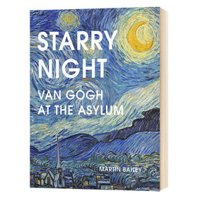 星夜 梵高在疗养院 英文原版人物传记 Starry Night Van Gogh at the Asylum 英文版 马丁贝利 进口原版英语书籍