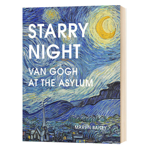 星夜 梵高在疗养院 英文原版人物传记 Starry Night Van Gogh at the Asylum 英文版 马丁贝利 进口原版英语书籍 商品图0