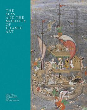 The Seas and the Mobility of Islamic Art,伊斯兰艺术中的海洋和流动性,其他艺术