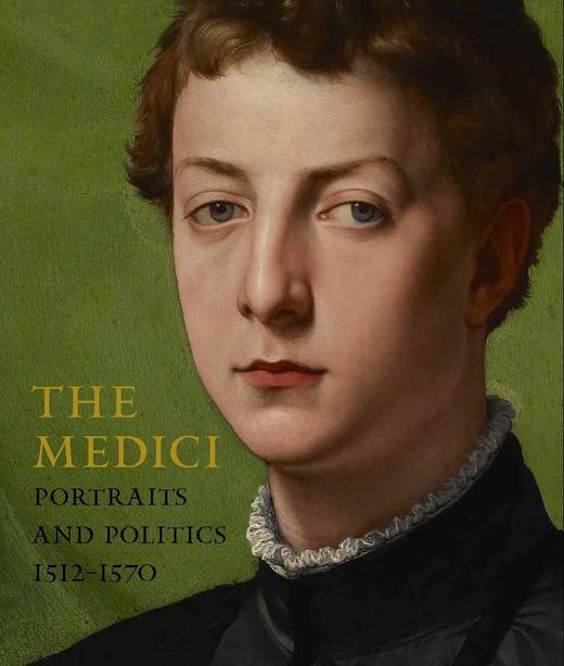 The Medici - Portraits and Politics, 1512-1570，美第奇：肖像与政治1512–1570，绘画 商品图0