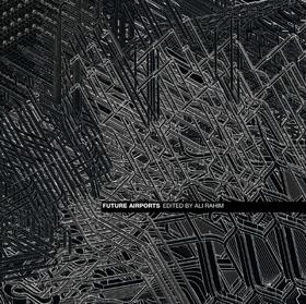 Future Airports,未来机场,建筑