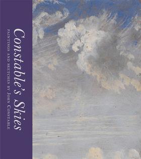 Constable’s Skies,康斯特布尔的天空:约翰·康斯特布尔绘画和素描,绘画