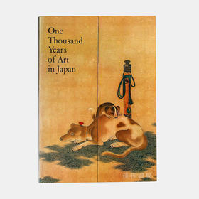 One Thousand Years of Art in Japan/日本艺术一千年