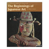 【绝版旧书】The Beginnings of Japanese Art/日本艺术的起源 商品缩略图0