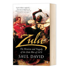 祖鲁战争 英文原版 Zulu 1879年的英雄主义与悲剧 Saul David 英文版 进口英语书籍