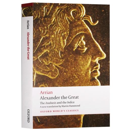 阿里安 亚历山大远征记 牛津世界经典系列 英文原版 Alexander the Great The Anabasis and the Indica 英文版进口英语历史书籍 商品图3