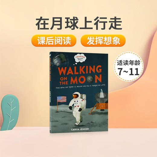 英文原版 想象你在那里......在月球上行走Imagine You Were There... Walking on the Moon STEAM儿童课外阅读科普百科读物 商品图0