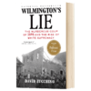 威尔明顿的谎言 英文原版 Wilmington's Lie 2021年普利策奖得主 David Zucchino 英文版 进口英语书籍 商品缩略图1